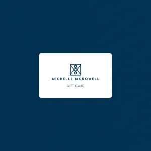 Michelle McDowell E-Gift Card